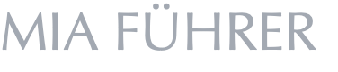 MIA FÜHRER
